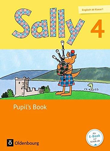 Sally - Englisch ab Klasse 1 - Ausgabe für alle Bundesländer außer Nordrhein-Westfalen (Neubearbeitung): 4. Schuljahr - Pupil's Book