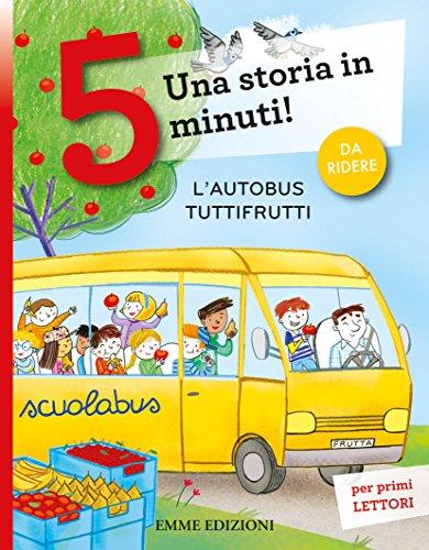 L'autobus tuttifrutti. Una storia in 5 minuti!