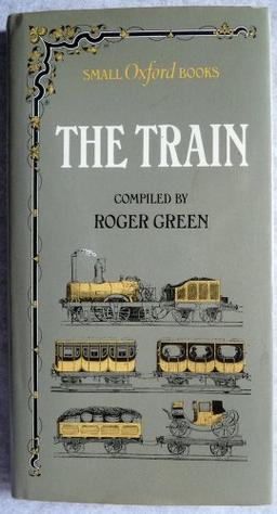 The Train (Small Oxford books)