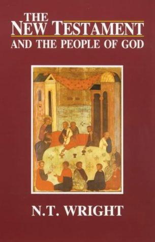 The New Testament and the People of God (Christian Origins & Ques God 1)