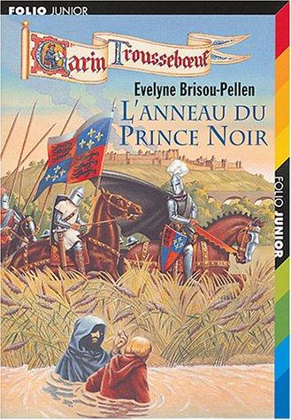 Garin Trousseboeuf. Vol. 9. L'anneau du Prince Noir