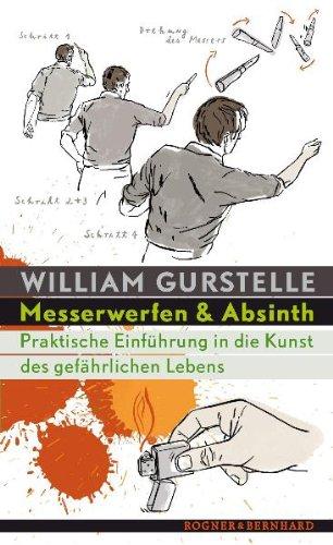 Messerwerfen & Absinth: Die Kunst gefährlich zu leben