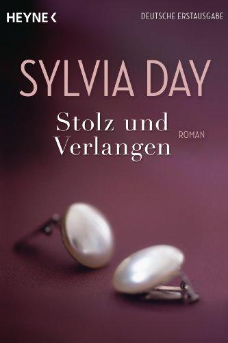 Stolz und Verlangen: Roman