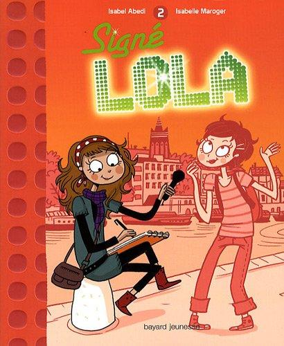 Lola !. Vol. 2. Signé Lola