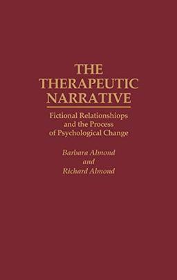 The Therapeutic Narrative: Fictional Relationships and the Process of Psychological Change