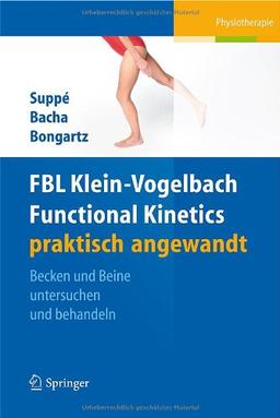 FBL Functional Kinetics praktisch angewandt: Band I: Becken und Beine untersuchen und behandeln