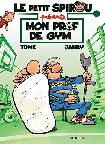 Le petit Spirou présente. Vol. 1. Mon prof de gym