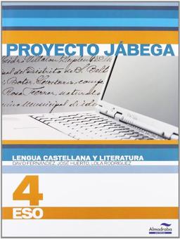 Lengua Castellana y literatura 4º ESO (Proyecto Jábega) (Libros de texto, Band 4)