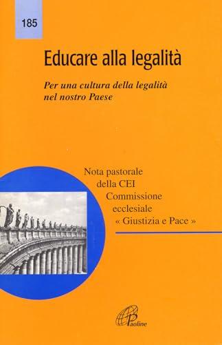 Educare alla legalità. Per una cultura della legalità nel nostro paese (Magistero)