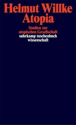 Atopia: Studien zur atopischen Gesellschaft (suhrkamp taschenbuch wissenschaft)