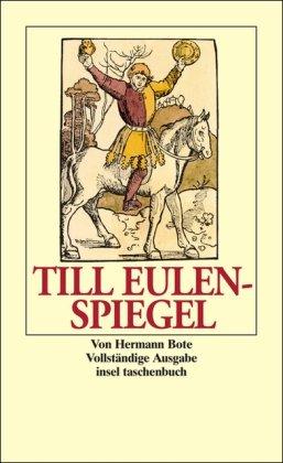 Till Eulenspiegel: Ein kurzweiliges Buch von Till Eulenspiegel aus dem Lande Braunschweig. Wie er sein Leben vollbracht hat. Sechsundneunzig seiner Geschichten