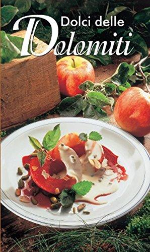 Dolci delle Dolomiti: Die beliebtesten Südtiroler Backrezepte. Italienische Ausgabe (KOMPASS-Kochbücher, Band 1752)