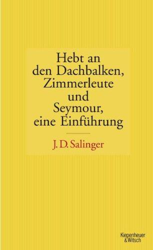 Hebt an den Dachbalken, Zimmerleute und Seymour eine Einführung