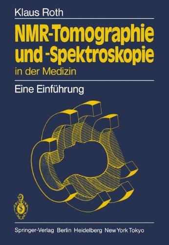 Nmr-Tomographie und -Spektroskopie in der Medizin