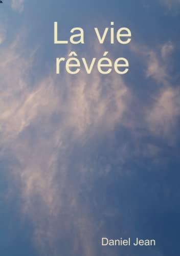 La vie rêvée