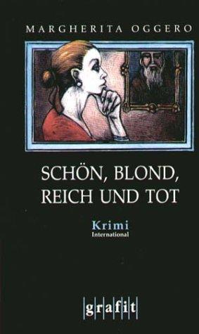 Schön, blond, reich und tot