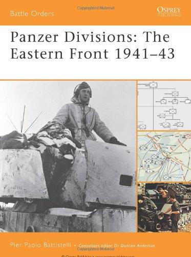 Panzer Divisions: The Eastern Front 1941-43 (Battle Orders, Band 35)