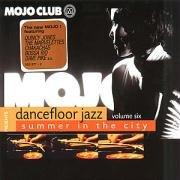 Mojo Club Vol. 6 (Summer In The City)