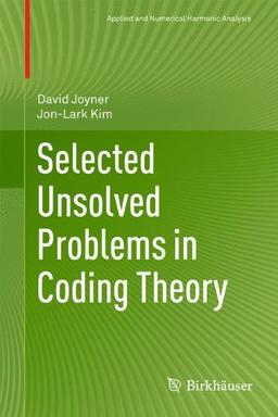 Selected Unsolved Problems in Coding Theory (Applied and Numerical Harmonic Analysis)