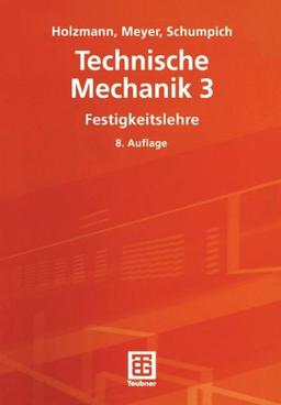 Technische Mechanik 3: Festigkeitslehre: TEIL 3