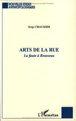 Arts de la rue : la faute à Rousseau