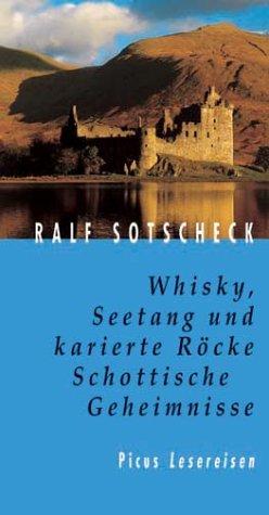 Whisky, Seetang und karierte Röcke: Schottische Geheimnisse