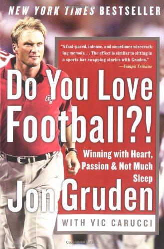 Do You Love Football?!: Winning with Heart, Passion, and Not Much Sleep