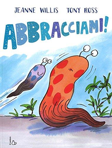 Abbracciami! (Il Castoro bambini)