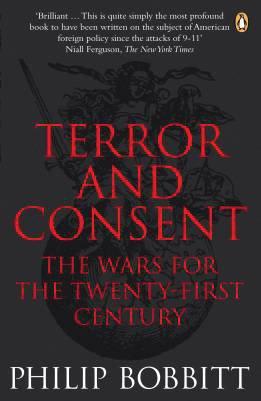 Terror and Consent: The Wars for the Twenty-first Century