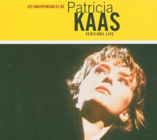 Les Indispensables de Patricia Kaas - Versions Live