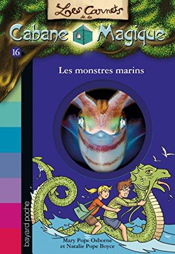 Les carnets de la Cabane magique. Vol. 16. Les monstres marins