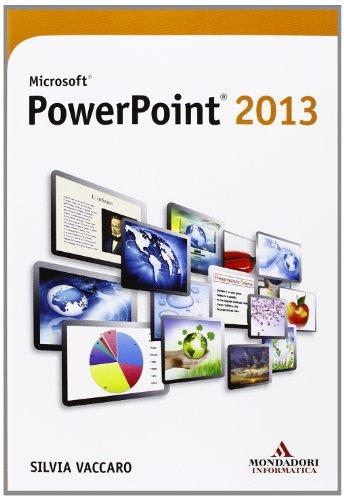 Microsoft PowerPoint 2013 (I miti informatica)