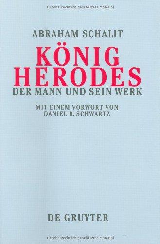 König Herodes - Der Mann und sein Werk.