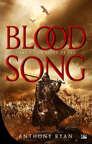 Blood song. Vol. 3. La reine de feu