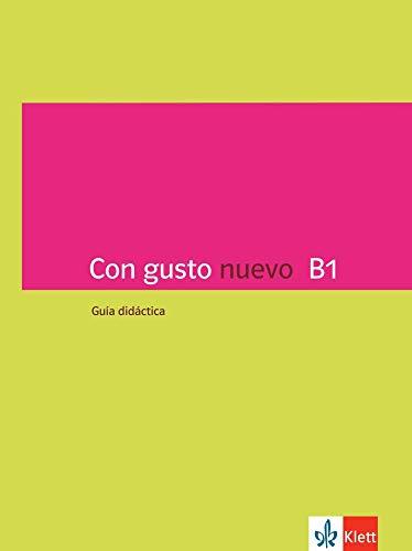 Con gusto nuevo B1: Guía didáctica