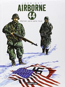 Airborne 44. Vol. 2. Demain sera sans nous