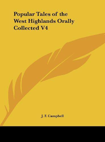 Popular Tales of the West Highlands Orally Collected V4