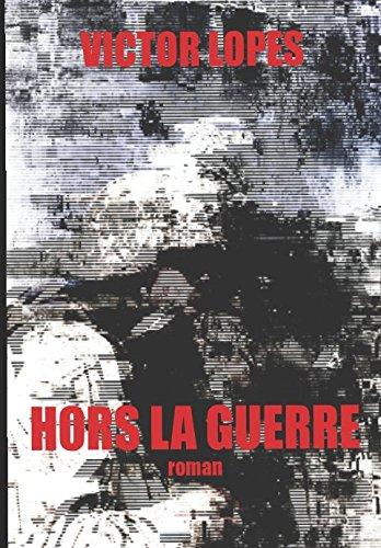 HORS LA GUERRE