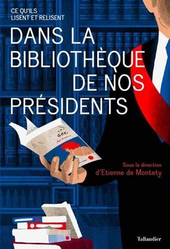 Dans la bibliothèque de nos présidents : ce qu'ils lisent et relisent