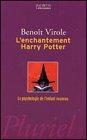 L'enchantement Harry Potter : la psychologie de l'enfant nouveau