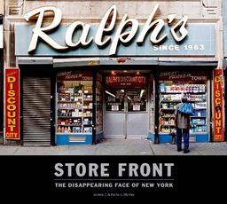 Store Front - The Disappearing Face of New York: The Disappearing Face of Old New York