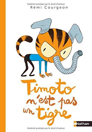 Timoto n'est pas un tigre