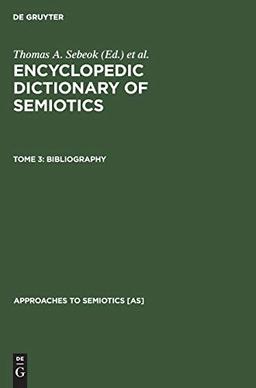 Bibliography (Approaches to Semiotics [AS], 73)