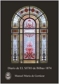 Diario del sitio de Bilbao, 1874