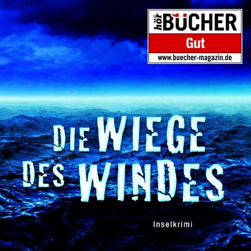 Die Wiege des Windes - Prämierte MP3-Sonderedition (ungekürzte Lesung)