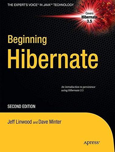 Beginning Hibernate, Second Edition (Expert's Voice in Java Technology)