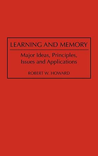 Learning and Memory: Major Ideas, Principles, Issues and Applications (Media and Society)