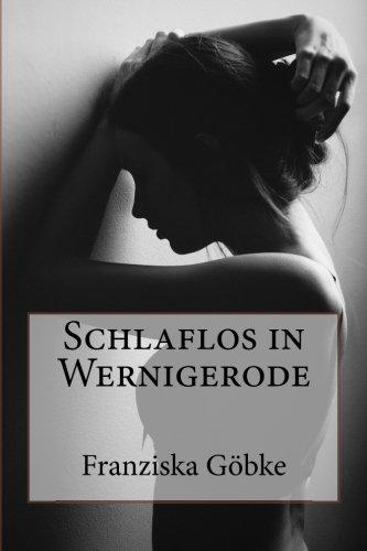 Schlaflos in Wernigerode (Harz-Reihe, Band 1)