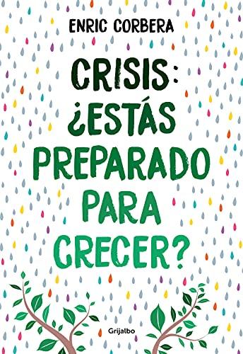 Crisis, ¿estás preparado para crecer? (Crecimiento personal)