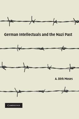 German Intellectuals and the Nazi Past